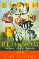 Cover of: Bloom & Blossom: The Reader's Guide to Gardening