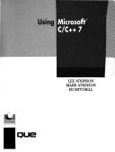 Cover of: Using Microsoft C/C++7 (Programming Series)