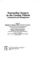 Cover of: Noncardiac surgery in the cardiac patient by edited by Stephen P. Glasser.