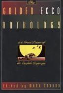 Cover of: The golden Ecco anthology: 100 great poems of the English language