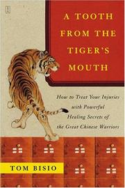 A Tooth from the Tiger's Mouth by Tom Bisio