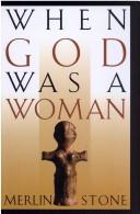 Cover of: When God Was a Woman by Merlin Stone