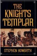 Cover of: Knights Templar by Stephen Howarth