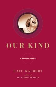 Cover of: Our Kind by Kate Walbert