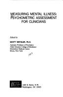 Cover of: Measuring mental illness: psychometric assessment for clinicians