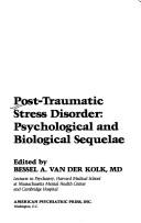 Cover of: Post-Traumatic Stress Disorder: Psychological and Biological Sequelae (Clinical Insights)