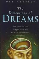 Cover of: The dimensions of dreams: the nature, function, and interpretation of dreams