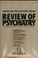 Cover of: American Psychiatric Press Review of Psychiatry