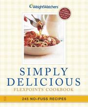 Cover of: Simply Delicious : 245 No-Fuss Recipes--All 8 POINTS or Less