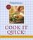 Cover of: Cook It Quick!