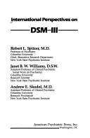 Cover of: International perspectives on DSM-III by [edited by] Robert L. Spitzer, Janet B.W. Williams, Andrew E. Skodol.