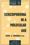 Cover of: Schizophrenia in A Molecular Age