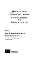 Cover of: Rediscovering childhood trauma by edited by Jean M. Goodwin.