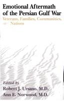 Cover of: Emotional aftermath of the Persian Gulf War: veterans, families, communities, and nations