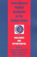 Cover of: International Medical Graduates in Psychiatry in the United States: Challenges and Opportunities (Issues in Psychiatry)