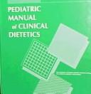 Cover of: Pediatric manual of clinical dietetics.