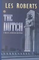 Cover of: The Dutch by Les Roberts