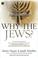 Cover of: Why the Jews? The Reason for Antisemitism