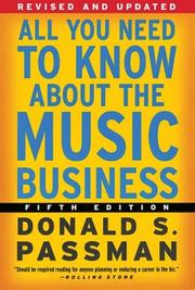 Cover of: All You Need to Know About the Music Business by Donald S. Passman, Donald S. Passman