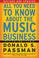 Cover of: All You Need to Know About the Music Business