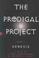 Cover of: The Prodigal Project