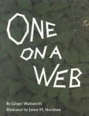 Cover of: One on a Web by Ginger Wadsworth