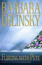 Cover of: Flirting with Pete by Barbara Delinsky.