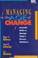 Cover of: Managing in the age of change