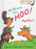 Mr. Brown Can Moo, Can You? (Bright & Early Book) by Dr. Seuss