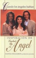 Cover of: Cuando Los Angeles Hablan: Inspiracio N De Touched by an Angel