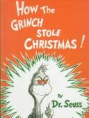 Cover of: How the Grinch Stole Christmas by Dr. Seuss
