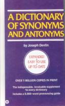 Cover of: A Dictionary of Synonyms and Antonyms: With 5000 Words Most Often Mispronounced