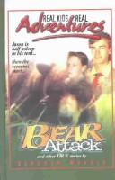 Cover of: Bear Attack and Other True Stories