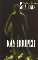 Cover of: Hiding in the Shadows [LARGE PRINT] by Kay Hooper