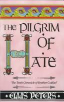 Cover of: The pilgrim of hate by Edith Pargeter