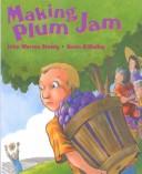 Cover of: Making plum jam