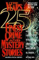 Cover of: The Year's 25 Finest Crime and Mystery Stories (Years 25  Finest Crime and Mystery Stories)