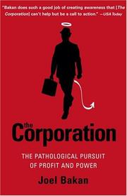 Cover of: The Corporation: The Pathological Pursuit of Profit and Power