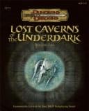 Cover of: Lost Caverns of the Underdark by James Wyatt