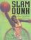 Cover of: Slam dunk