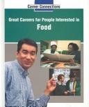 Cover of: Career Connections Series 3 - Great Careers for People Interested in Food (Career Connections)