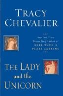 Cover of: Lady And The Unicorn, The by Tracy Chevalier