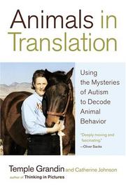 Cover of: Animals in Translation: Using the Mysteries of Autism to Decode Animal Behavior