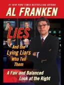 Cover of: Lies And the Lying Liars Who Tell Them.  A Fair and Balanced Look at the Right.