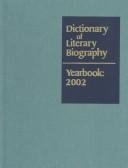 Cover of: Dictionary of Literary Biography Yearbook 2002