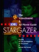 Cover of: The VideoHound & AMG all-movie guide stargazer.