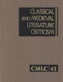 Cover of: Classical and Medieval Literature Criticism by Jelena O. Krstovic