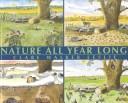 Cover of: Nature All Year Long