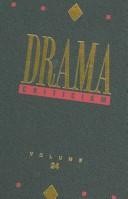 Cover of: Drama Criticism: Criticism of the Most Significant and Widely Studied Dramatic Works from All the World's Literatures (Drama Criticism)
