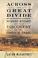 Cover of: Across the Great Divide